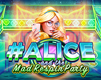 #Alice and the Mad Respin Party